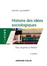 Histoire des idées sociologiques - Tome 1 - 5e éd. - Michel Lallement - 9782200619251