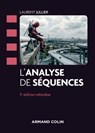 L'analyse de séquences - 5e éd. - Laurent Jullier - 9782200625504