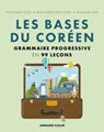 Les bases du coréen - Hye Young Tcho ; Jean-Christophe Fleury ; Hyunsun Shin - 9782200632052