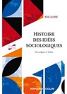 Histoire des idées sociologiques - Tome 1 - 5e éd. - Michel Lallement - 9782200636678