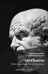 Les chauves - Robinson Baudry ; Caroline Husquin - 9782200642181