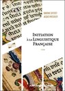 Initiation à la linguistique française - 3e éd. - Sandrine Zufferey ; Jacques Moeschler - 9782200642938