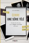 Ecrire une serie tele - Karine de Falchi - 9782212563795