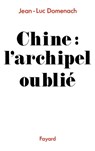 Chine: L'archipel oublié - Domenach-J L. - 9782213025810