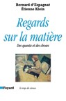 Regards sur la matière - D Espagnat-B+klein-E - 9782213030395