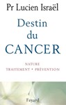 Destin du cancer - Pr Israel-L - 9782213599748