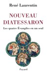 Nouveau Diatessaron - Laurentin-R - 9782213614458