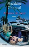 Affaires de coeur - Madeleine Chapsal - 9782213625089
