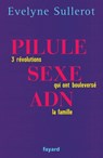 Pilule, Sexe, Adn - Sullerot-E - 9782213627564