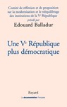 Une Ve République plus démocratique - Edouard Balladur - 9782213636207