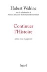 Continuer l'histoire - Hubert Védrine - 9782213640815