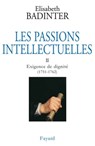 Les Passions intellectuelles, tome 2 - Elisabeth Badinter - 9782213641799
