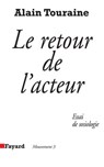 Le Retour de l'acteur - Alain Touraine - 9782213645049
