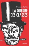 La Guerre des classes - François Ruffin - 9782213645223