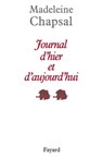 Journal d'hier et d'aujourd'hui - Madeleine Chapsal - 9782213646879