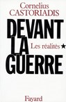 Devant la guerre - Cornelius Castoriadis - 9782213649061