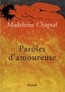 Paroles d'amoureuse - Madeleine Chapsal - 9782213650357