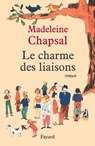 Le Charme des liaisons - Madeleine Chapsal - 9782213650524