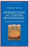 Petite introduction au tantra bouddhique - Fabrice Midal - 9782213650982