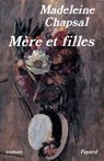 Mère et filles - Madeleine Chapsal - 9782213652214