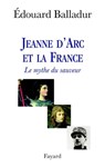 Jeanne d'Arc et la France - Edouard Balladur - 9782213652276