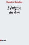 L'Enigme du don - Maurice Godelier - 9782213653068