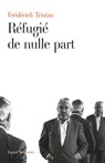 Réfugié de nulle-part - Frédérick Tristan - 9782213661155