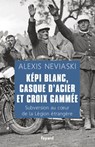 Képi blanc, casque d'acier et croix gammée - Alexis Neviaski - 9782213663951