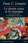 Le destin russe et la musique - Frans C. Lemaire - 9782213665221