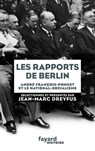 Les rapports de Berlin - Jean-Marc Dreyfus - 9782213667041