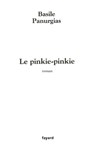 Le pinkie-pinkie - Basile Panurgias - 9782213674988