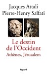 Le Destin de l'Occident - Jacques Attali ; Pierre-Henry Salfati - 9782213675572