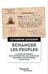 Échanger les peuples - Catherine Gousseff - 9782213675770