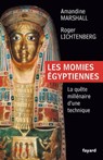 Les momies égyptiennes - Roger Lichtenberg ; Amandine Marshall - 9782213680408