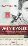 Une vie volée - Bart Van Es - 9782213710860