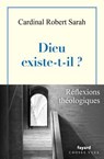 Dieu existe-t-il ? - Robert Sarah - 9782213732091