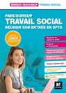 Réussite Parcoursup - Parcoursup Travail social Réussir son entrée en EFTS - Nathalie Goursolas Bogren ; Bernard Abchiche - 9782216157235