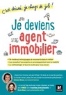 Je deviens agent immobilier! C'est décidé, je change de job! - Clémence Dessus ; Nicole Robert - 9782216161034