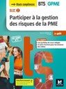 BLOC 2 Participer à la gestion des risques de la PME BTS GPME 2e année - Éd. 2019 Manuel FXL - Jean Charles Diry - 9782216163298