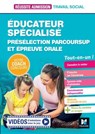 Réussite Admission - Educateur spécialisé (ES) Présélection Parcoursup & Epreuve orale - Préparation - Cécile Fleury ; Nathalie Goursolas Bogren ; Bernard Abchiche - 9782216175338