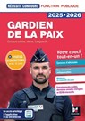 Réussite Concours - Gardien de la paix - 2025-2026- Préparation complète - Edouard Malis ; Valérie Béal ; Michaël Mulero ; Céline Monsauret ; François Parrot ; Florence Abdoul-Dorion - 9782216177226