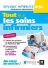 Tout sur les soins infirmiers - DEI - Révision et entraînement - Peter Crevant ; Lionel Degomme ; Nadège Follain ; Manon Leblondel ; Catherine Geslain ; Anne-Sophie Guélou ; André Le Texier ; Gérald Lagrave ; Céline Huriez ; Christiane Joffin ; Lydia Joué ; Sylvain Ledoux-Perriguey ; Emmanuel Letinturier ; Louis Modest - 9782216177592