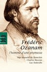 Fréderic Ozanam - Luc Dubrulle ; Charles Mercier ; Renauld de Dinechin - 9782220087016