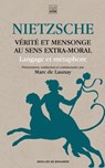 Vérité et mensonge au sens extra-moral - Friedrich Nietzsche - 9782220096728