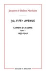 30, fifth avenue - Jacques Maritain ; Raïssa Maritain ; Jean-François Muracciole - 9782220099316