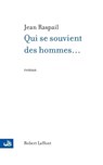 Qui se souvient des hommes... - NE - Jean Raspail - 9782221121269