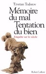Mémoire du mal Tentation du bien - Tzvetan Todorov - 9782221121689