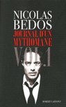Journal d'un mythomane - Nicolas Bedos ; Régis Jauffret - 9782221128428