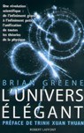 L'univers élégant - Brian Greene ; Trinh Xuan Thuan - 9782221130483