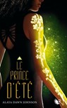 Le prince d'été - Alaya Dawn Johnson - 9782221136751